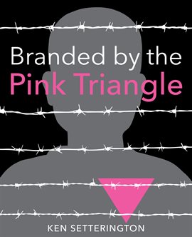 Cover image for Branded by the Pink Triangle