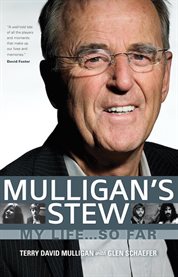Mulligan's Stew : My Life . . . So Far cover image