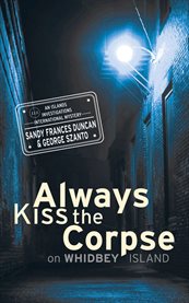 Always Kiss the Corpse on Whidbey Island cover image