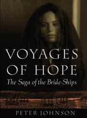 Voyages of Hope : The Saga Of The Bride-ships cover image
