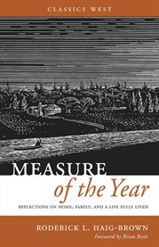 Measure of the Year : Reflections On Home, Family And A Life Fully Lived cover image