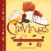 Cravings : Comfort Eats And Favourite Treats cover image