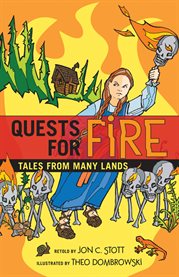 Quests for Fire : Tales From Many Lands cover image