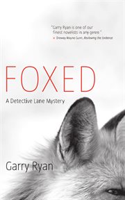 Foxed : a Detective Lane mystery cover image