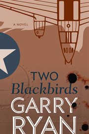 Two blackbirds : a novel cover image