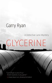 Glycerine : a Detective Lane mystery cover image