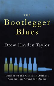 The bootlegger blues : a play cover image