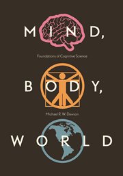 Mind, body, world : foundations of cognitive science cover image