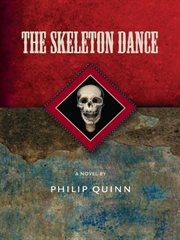 The skeleton dance : a novel cover image