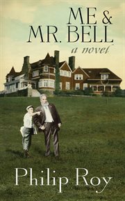 Me & Mr. Bell : a novel cover image