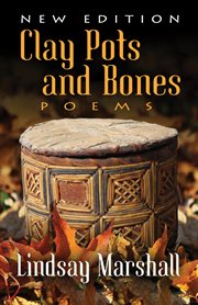 Clay pots and bones : poems cover image