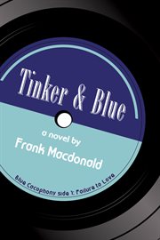 Tinker and Blue : a novel cover image