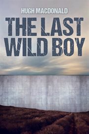 The last wild boy cover image