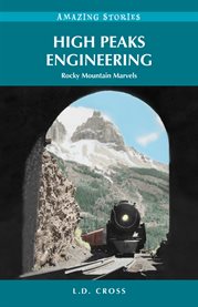 High Peaks Engineering : Rocky Mountain Marvels cover image