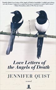 Love letters of the angels of death : a novel cover image