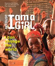 Because i am a girl. I Can Change the World cover image
