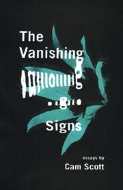 The vanishing signs : essays cover image