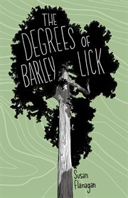 The Degrees of Barley Lick cover image