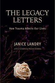 The legacy letters : how trauma affects our lives cover image