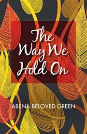 The way we hold on cover image
