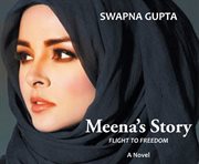Meena's story : flight to freedom cover image