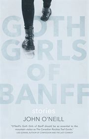 Goth girls of Banff : stories cover image