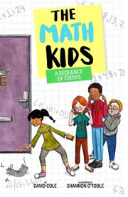 The Math Kids a Sequence of Events : Math Kids cover image