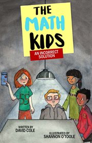 The Math Kids an Incorrect Solution : Math Kids cover image