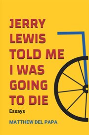 Jerry Lewis Told Me I Was Going to Die cover image