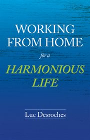 Working from home for a harmonious life cover image
