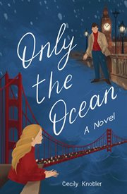 Only the ocean. Yes You Can Find True Love Despite a Small Life,a Snowy Disaster and a Great Big Pond cover image