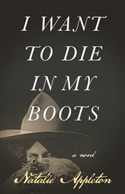 I Want to Die in My Boots cover image