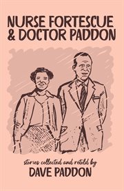 Nurse Fortescue and Doctor Paddon cover image