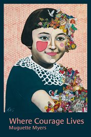 Where Courage Lives : They Called Me Marie cover image