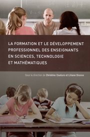 La formation et le développement professionnel des enseignants en sciences, technologie et mathém cover image