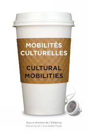 Mobilités culturelles - cultural mobilities cover image