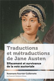 Traductions et métraductions de Jane Austen : Effacement et survivance de la voix auctoriale cover image