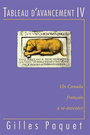Tableau d'avancement IV : un Canada francais a re-inventer cover image