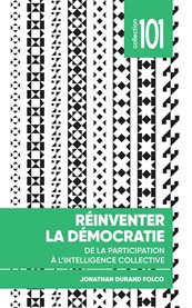 Réinventer la démocratie : De la participation à l'intelligence collective cover image