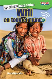 Tecnología para todos : Wifi en todo el mundo cover image