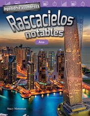 Ingeniería asombrosa : Rascacielos notables. Área cover image