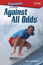 Fantastic Lives : Against All Odds cover image