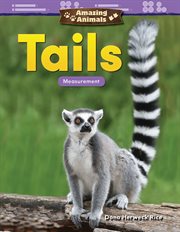 Amazing Animals : Tails. Measurement cover image