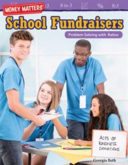 School fundraisers. Problem Solving with Ratios cover image