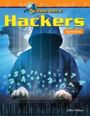 The hidden world of hackers. Expressions cover image