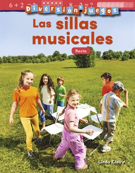 Cover image for Diversion y juegos: Las sillas musicales: Resta