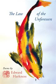 The law of the unforeseen : poems cover image
