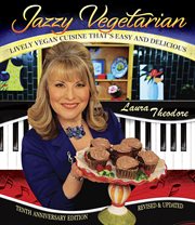 Jazzy vegetarian: lively vegan cuisine that's easy and delicious : Lively Vegan Cuisine That's Easy and Delicious cover image