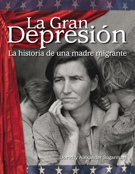 Cover image for La Gran Depresión: La historia de una madre migrante: Read-along eBook