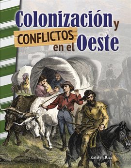 Cover image for Colonización y conflictos en el Oeste: Read-along eBook
